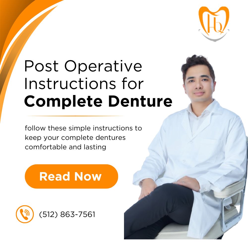 Post operative instructions for complete dentures