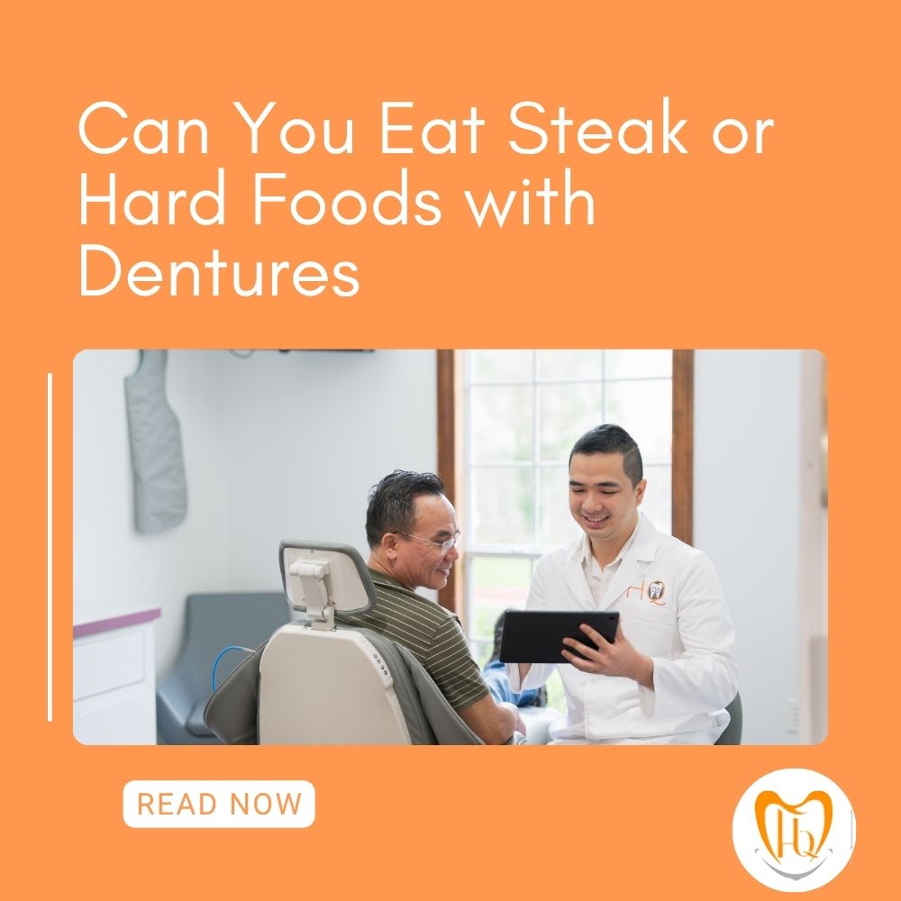Can You Eat Steak or Hard Foods with Dentures